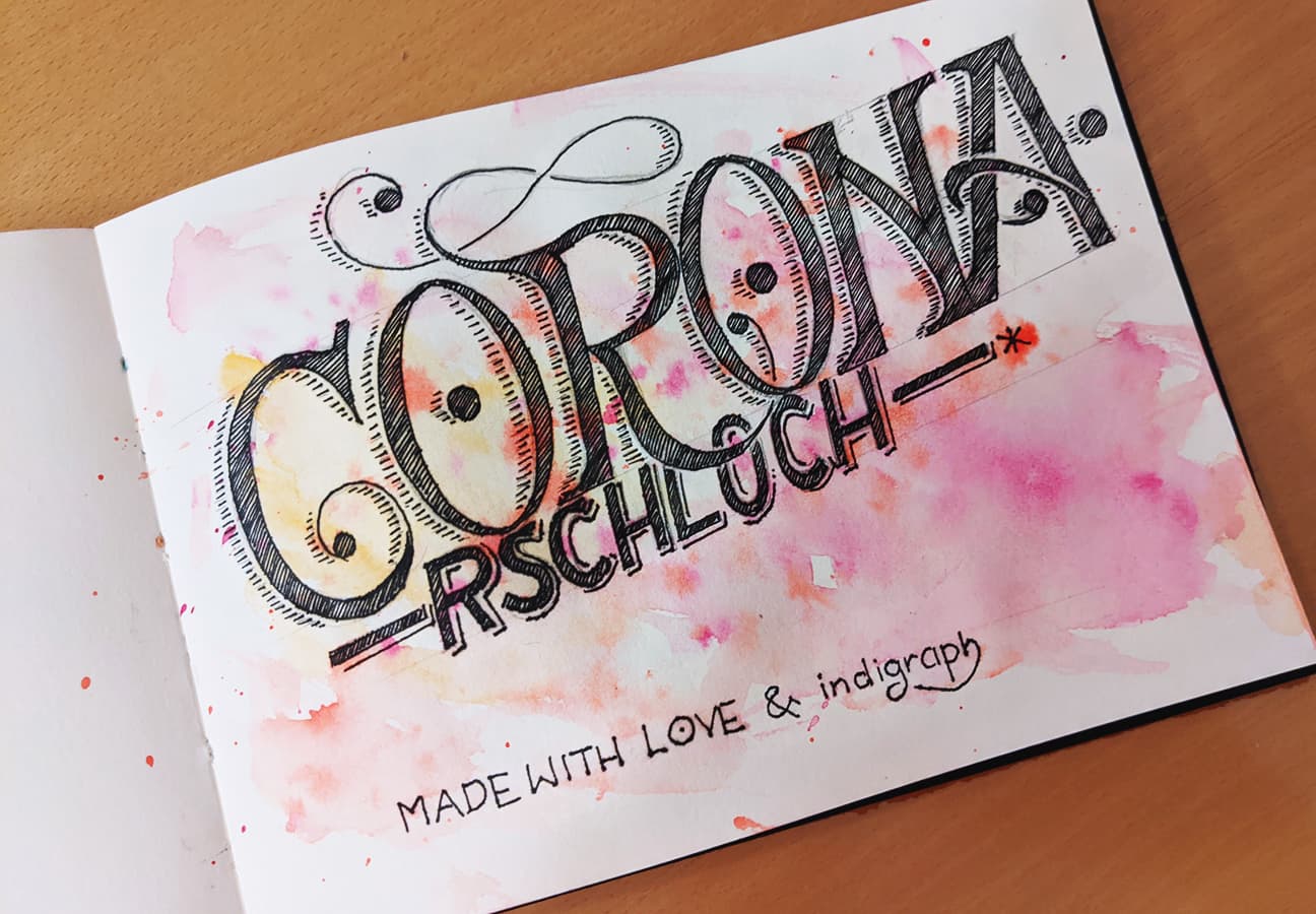 #19 #corona, #coronarschloch, handlettering @indigraphpen, @schmincke_official, coronadoodles to be continued