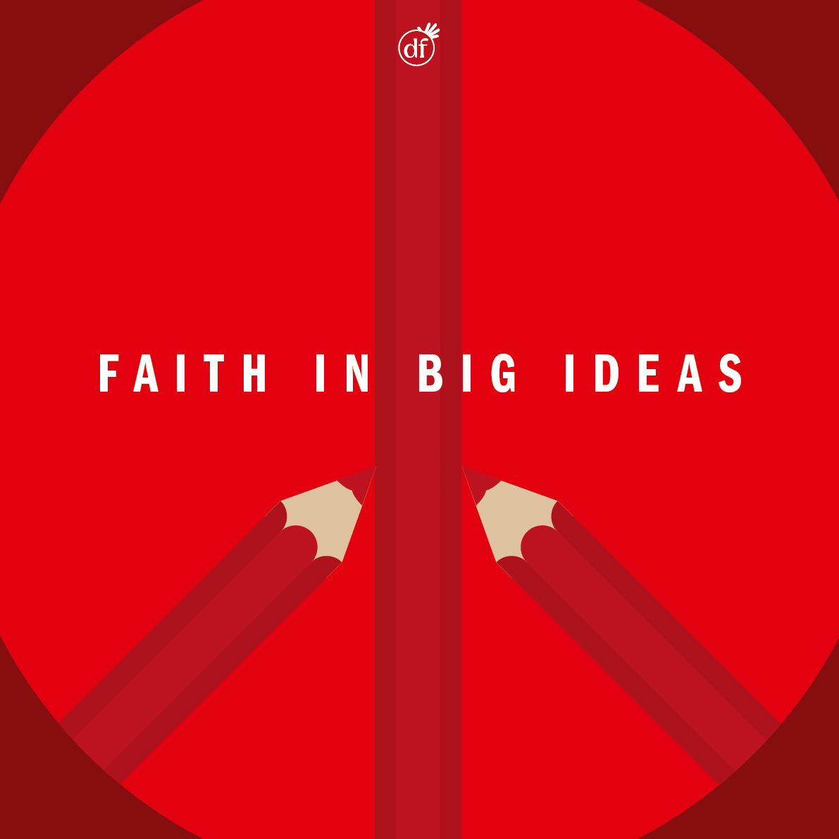 Do not be afraid of big ideas. PEACE!